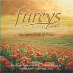 THE FUREYS AND DAVEY ARTHUR - THE GREEN FIELDS OF FRANCE (CD)...