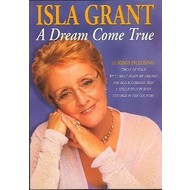 ISLA GRANT - A DREAM COME TRUE (DVD).