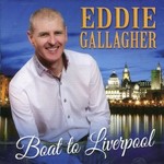 EDDIE GALLAGHER - BOAT TO LIVERPOOL (CD).