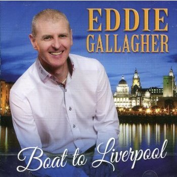 EDDIE GALLAGHER - BOAT TO LIVERPOOL (CD)