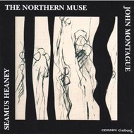SEAMUS HEANEY AND JOHN MONTAGUE  THE NORTHERN MUSE