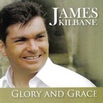 JAMES KILBANE  - GLORY AND GRACE (CD)...