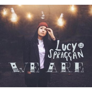 LUCY SPRAGGAN - WE ARE (CD)