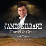 JAMES KILBANE - GRAVEL AND GRACE (CD)...ci)