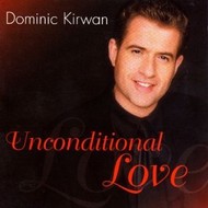 DOMINIC KIRWAN - UNCONDITIONAL LOVE