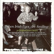 WHEN IRISH EYES ARE SMILING - VARIOUS IRISH ARTISTS (CD)...
