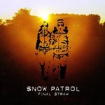 SNOW PATROL - FINAL STRAW LP