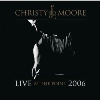 CHRISTY MOORE - LIVE AT THE POINT 2006 (CD)