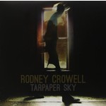RODNEY CROWELL - TARPAPER SKY LP