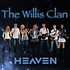 THE WILLIS CLAN - HEAVEN (CD)