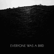 GRASSCUT - EVERYONE WAS A BIRD