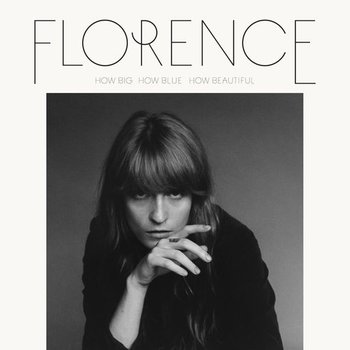 FLORENCE AND THE MACHINE - HOW BIG, HOW BLUE, HOW BEAUTIFUL (Vinyl LP)