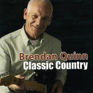 BRENDAN QUINN - CLASSIC COUNTRY