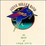 STEVE MILLER BAND - THE BEST OF 1968-1973 (CD).  )