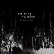GOD IS AN ASTRONAUT - FAR FROM REFUGE (CD)... .