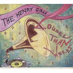 THE HENRY GIRLS - LOUDER THAN WORDS