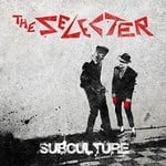 THE SELECTER SUBCULTURE