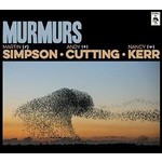 MARTIN SIMPSON / ANDY CUTTING / NANCY KERR - MURMURS