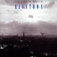 DEACON BLUE  - RAINTOWN