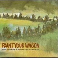 PAINT YOUR WAGON - THE SOUNDTRACK