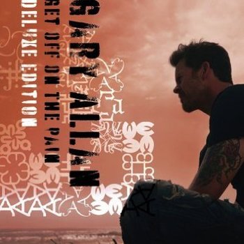 GARY ALLAN - GET OFF ON THE PAIN (CD)