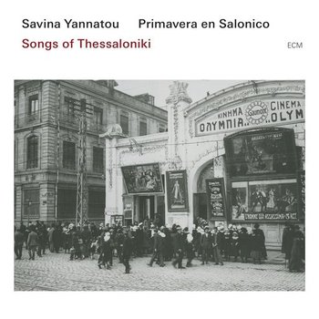SAVINA YANNATOU - SONGS OF THESSALONIKI