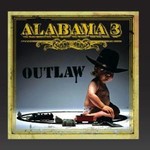 ALABAMA 3 - OUTLAW