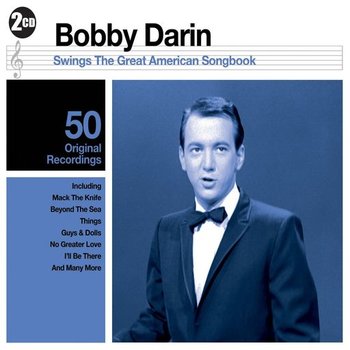 BOBBY DARIN - SWINGS THE GREAT AMERICAN SONGBOOK (2 CD SET)
