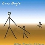 ERIC BOGLE - OTHER PEOPLE'S CHILDREN