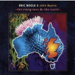 ERIC BOGLE & JOHN MUNRO - THE EMIGRANT AND THE EXILE