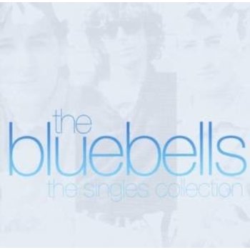 THE BLUEBELLS - THE SINGLES COLLECTION