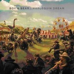 BOY & BEAR - HARLEQUIN DREAM (CD).