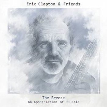 ERIC CLAPTON & FRIENDS - THE BREEZE: AN APPRECIATION OF JJ CALE (CD)