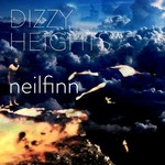 NEIL FINN - DIZZY HEIGHTS