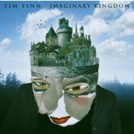 TIM FINN - IMAGINARY KINGDOM