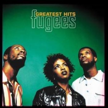 THE FUGEES - GREATEST HITS