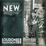 LOUDON WAINWRIGHT III - 10 SONGS FOR THE NEW DEPRESSION