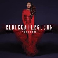 REBECCA FERGUSON - FREEDOM