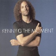 KENNY G - THE MOMENT