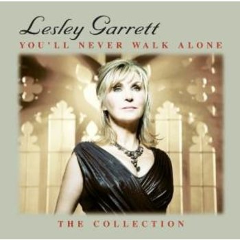 LESLEY GARRETT - YOU'LL NEVER WALK ALONE