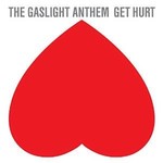 THE GASLIGHT ANTHEM - GET HURT (CD).