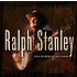 RALPH STANLEY - OLD SONGS & BALLADS