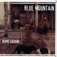 BLUE MOUNTAIN - HOMEGROWN