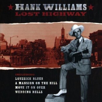 HANK WILLIAMS - LOST HIGHWAY (CD)