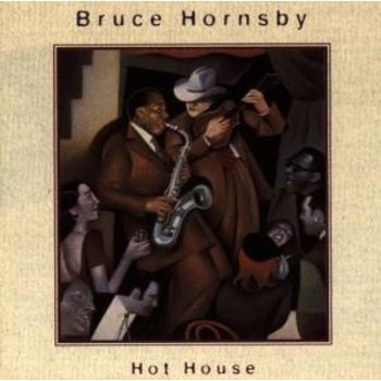 BRUCE HORNSBY - HOT HOUSE (CD)
