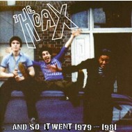 THE HOAX - AND SO WENT 1979-1981
