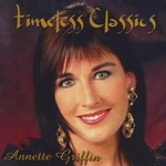ANETTE GRIFFIN - TIMELESS CLASSICS