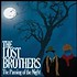 THE LOST BROTHERS - THE PASSING OF THE NIGHT