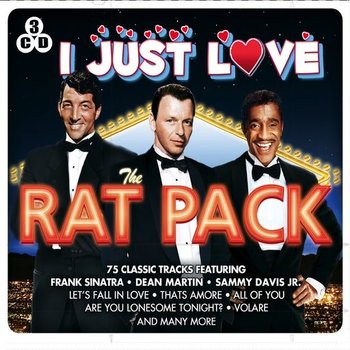 THE RAT PACK - I JUST LOVE THE RAT PACK (CD)