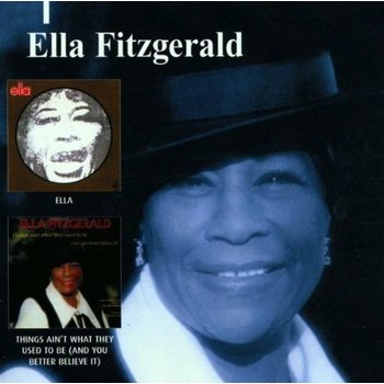 ELLA FITZGERALD - ELLA/THINGS AIN'T THE WAY THEY USED TO BE